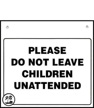 Clear Acrylic Sign - Unattended Children